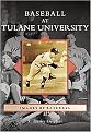 Baseball at Tulane University (Paperback)