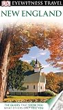 Dk Eyewitness Travel Guide: New England (Eyewitness Travel Guides)