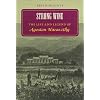 Strong Wine: The Life and Legend of Agoston Haraszthy
