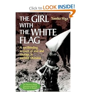 The Girl with the White Flag Tomiko Higa and Dorothy Britton