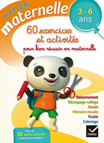 60 exercices et activités pour bien réussir en maternelle