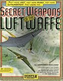 Secret Weapons of the Luftwaffe