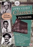 Opry Video Classics Pioneers