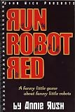 Run Robot Red: A Funny Little Game About Funny Little Robots