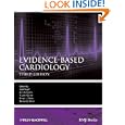 Evidence-Based Cardiology (Yusuf, Evidence-Based Cardiology) by Salim Yusuf, John Cairns, John Camm, and Ernest L. Fallen