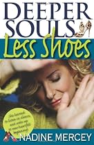 Deeper Souls, Less Shoes: An Owner's Manual for the Soul