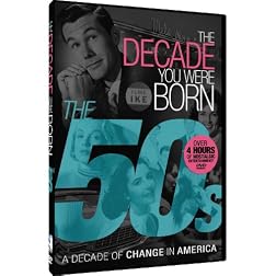 The Decade You Were Born - 1950s