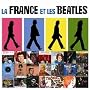 La France et Les Beatles, Vol. 5 ~ Various