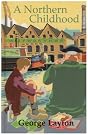 A Northern Childhood