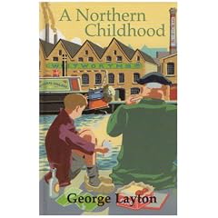 A Northern Childhood (New Longman Literature 11-14)
