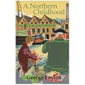 A Northern Childhood (New Longman Literature 11-14)