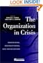 The Organization in Crisis: Downsizing, Restructuring, and Privatization (Manchester Business and Management Series)