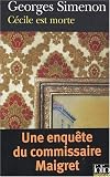 C�cile est morte : Une enqu�te du commissaire Maigret