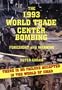 The 1993 World Trade Center Bombing: Foresight and Warning