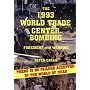 The 1993 World Trade Center Bombing: Foresight and Warning