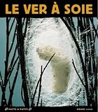 Le Ver � soie