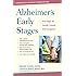 Alzheimer's Early Stages: First Steps for Family, Friends, and Caregivers