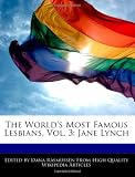The Worlds Most Famous Lesbians, Vol. 3: Jane Lynch