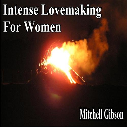 Intense Lovemaking for Women