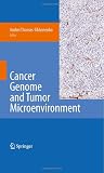 Cancer Genome and Tumor Microenvironment (Cancer Genetics)