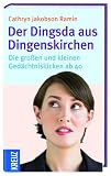 Der Dingsda aus Dingenskirchen: Die großen und kleinen Gedächtnislücken ab 40