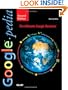 Googlepedia: The Ultimate Google Resource (2nd Edition)