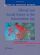 Ethical and Social Issues in the Information Age (Texts in Computer Science)