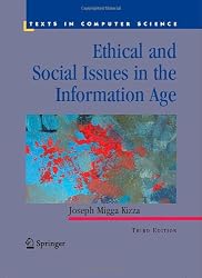 Ethical and Social Issues in the Information Age (Texts in Computer Science)