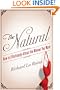 The Natural: How to Effortlessly Attract the Women You Want