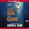 The Line Between Here and Gone: Forensic Instincts, Book 2