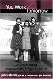 You Work Tomorrow: An Anthology of American Labor Poetry, 1929-41 (Class : Culture)