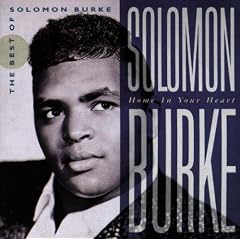Home in Your Heart: the Best of Solomon Burke