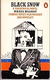 Black snow : a theatrical novel