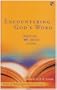 Encountering God's Word: Beginning Biblical Studies