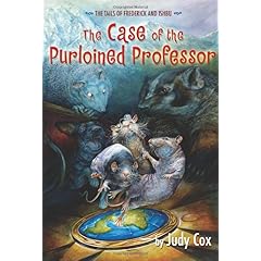 The Case of the Purloined Professor (The Tails of Frederick and Ishbu) Judy Cox and Omar Rayyan