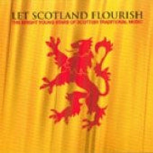 LET SCOTLAND FLOURISH