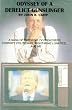 Odyssey of a Derelict Gunslinger: A Saga of Exposing TV Preachers, Corrupt Politicians, Right-Wing Lunatics...and Me