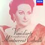 Vissi d' arte: The Magnificent Voice of Montserrat Caball�