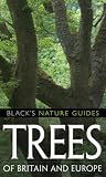 Trees of Britain and Europe (Black's Nature Guides) (Black's Nature Guides)
