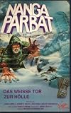 Nanga Parbat - Das wei�e Tor zur H�lle - James Hurdle