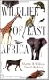 Wildlife of East Africa (Princeton Illustrated Checklists)