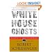 White House Ghosts: Presidents and Their Speechwriters