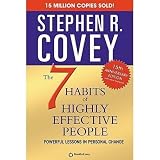 The 7 Habits of Highly Effective People