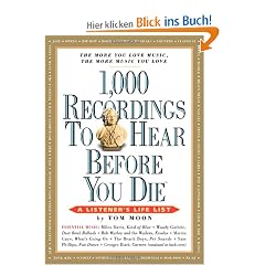 1,000 Recordings to Hear Before You Die: A Listener's Life List (1,000... Before You Die Books)