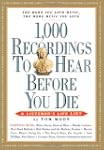 1,000 Recordings To Hear Before You D...