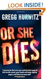 Or She Dies
