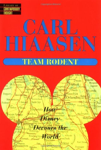 Team Rodent : How Disney Devours the World Book Image