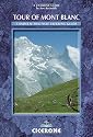 The Tour of Mont Blanc: Complete Two-way Trekking Guide (Cicerone Mountain Walking)
