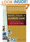 More Than a Numbers Game: A Brief History of Accounting (Wiley Finance)