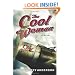 The Cool Woman: A Novel